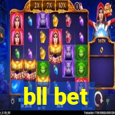 bll bet