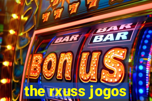 the rxuss jogos