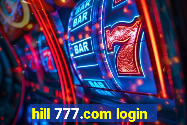 hill 777.com login