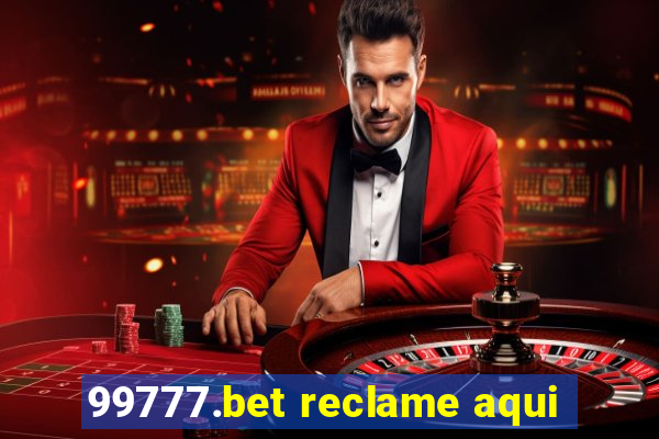 99777.bet reclame aqui