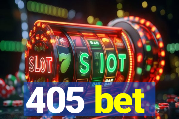 405 bet