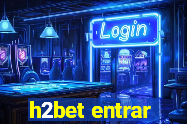 h2bet entrar