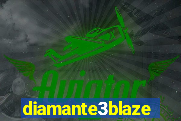 diamante3blaze