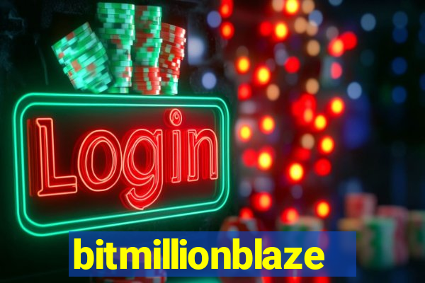 bitmillionblaze