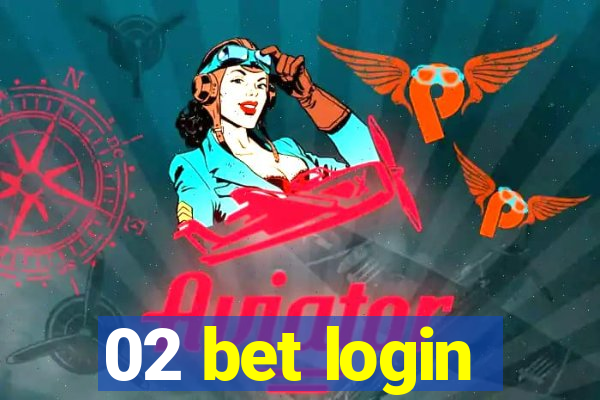 02 bet login